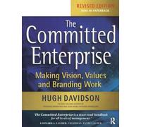 The Committed Enterprise: Making Vision, Values, and Branding Work