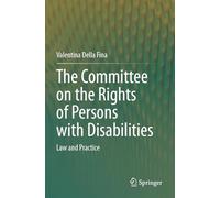 The Committee on the Rights of Persons with Disabilities: Law and Practice