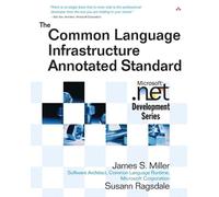 The Common Language Infrastructure Annotated Standard (Microsoft .Net Development)