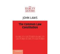 The Common Law Constitution (The Hamlyn Lectures)