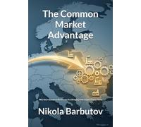 The Common Market Advantage: Why Smart European Businesses Are Bringing Their Supply Chains Home