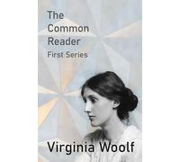 The Common Reader - First Series