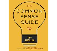 The Common Sense Guide to 11+ English