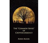The "Common Sense" of Cryptocurrency