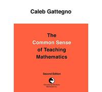 The Common Sense of Teaching Mathematics