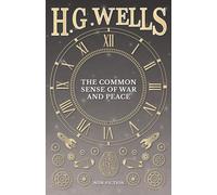 The Common Sense of War and Peace
