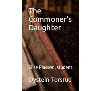 The Commoner's Daughter: Elise Plassen, student