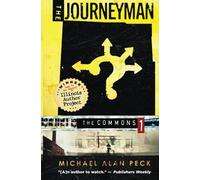 The Commons: Book 1: The Journeyman: Volume 1 (The Commons: A Contemporary Fantasy Series)
