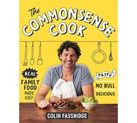 The Commonsense Cook: Real Family Food Made Easy