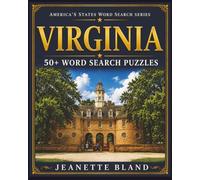 The Commonwealth of Virginia Word Search Puzzles: Word Searches with Easy to Read Print about the Places, People, Life and More of the Commonwealth of Virginia| 8 x 10 Inches, 110 pages | 50+ puzzles
