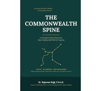 The Commonwealth Spine: A Detailed Project Report for Solar SkyBus Rail 500 in Virginia (Creation of abundance of energy , high speed transportation ... economies free from fossil fuels.)