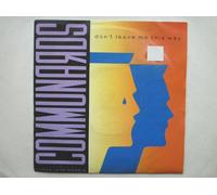 The Communards - The Communards - Don't Leave Me This Way / Sanctified (7" Vinyl)