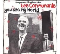 The communards - You are my world (1985) / Vinyl single [Vinyl-Single 7'']