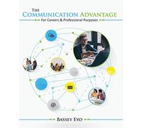 The Communication Advantage for Careers AND Professional Purposes