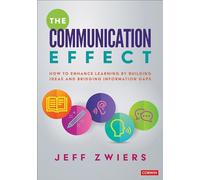 The Communication Effect: How to Enhance Learning by Building Ideas and Bridging Information Gaps
