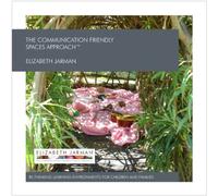 The Communication Friendly Spaces Approach: Re-Thinking Learning Environments for Children And Families
