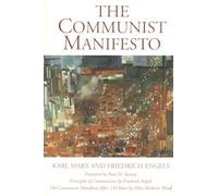 The Communist Manifesto: 150th Anniversary Commemorative Edition