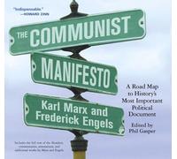 The Communist Manifesto: A Road Map to History's Most Important Political Document