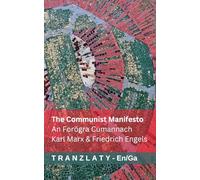 The Communist Manifesto / An Forógra Cumannach: Tranzlaty English Gaeilge