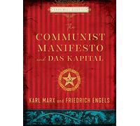 The Communist Manifesto and Das Kapital: Karl Marx, Friedrich Engels (Chartwell Classics)