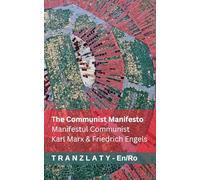 The Communist Manifesto / Manifestul Communist: Tranzlaty English Română