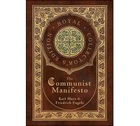 The Communist Manifesto (Royal Collector's Edition) (Case Laminate Hardcover with Jacket)