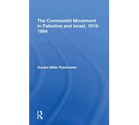 The Communist Movement In Palestine And Israel, 19191984