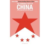 The Communist Party of China : the Past, Present and Future of Party Building