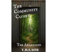 The Community Closet II: The Awakening