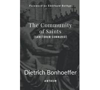 The Community of Saints (Sanctorum Communio)