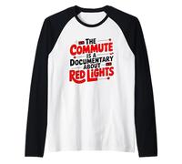 THE Commute is A COCUMENTARY About RED Lights Raglan Baseball Tee