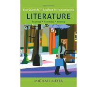 The Compact Bedford Introduction to Literature: Reading, Thinking, Writing
