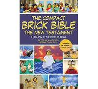 The Compact Brick Bible: The New Testament: A New Spin on the Story of Jesus