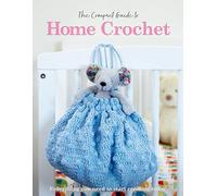 The Compact Guide to Home Crochet (Compact Guides)