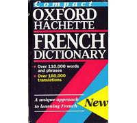 The Compact Oxford-Hachette French Dictionary