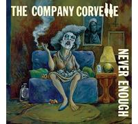 THE COMPANY CORVETTE - NEVER ENOUGH [VINYL]