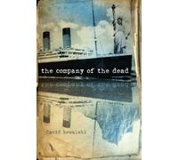 The Company of the Dead by David Kowalski (2012-03-23)