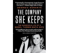 The Company She Keeps: The Dangerous Life of a Model Turned Mafia Wife