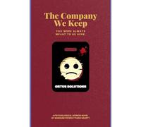The Company We Keep: A Psychological Horror Novel