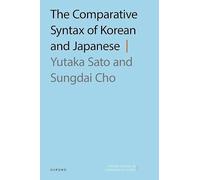 The Comparative Syntax of Korean and Japanese (Oxford Studies in Comparative Syntax)