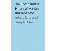 The Comparative Syntax of Korean and Japanese (Oxford Studies in Comparative Syntax)