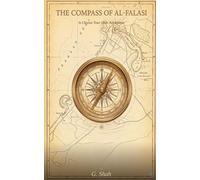 The Compass of Al- Falasi: A Choose Your Own Adventure