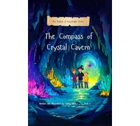 The Compass of Crystal Cavern (The Realms of Knowledge)
