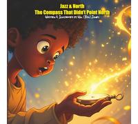 THE COMPASS THAT DIDN'T POINT NORTH (Jazz & North Adventures)