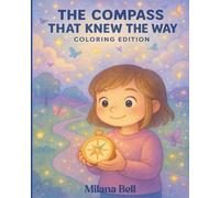 The Compass That Knew The Way Coloring Edition