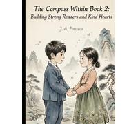 The Compass Within Book 2: Building Strong Readers and Kind Hearts