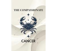 The Compassionate Cancer: Zodiac-Inspired Notebook | 6x9” Minimalist Astrology Journal with Crab Symbol & Cancer Traits