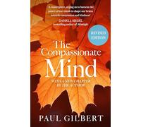 The Compassionate Mind (Compassion Focused Therapy)