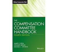 The Compensation Committee Handbook (Wiley Corporate F&A (Unnumbered))