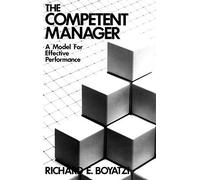 The Competent Manager: A Model for Effective Performance by Richard E. Boyatzis (8-Jan-1982) Hardcover